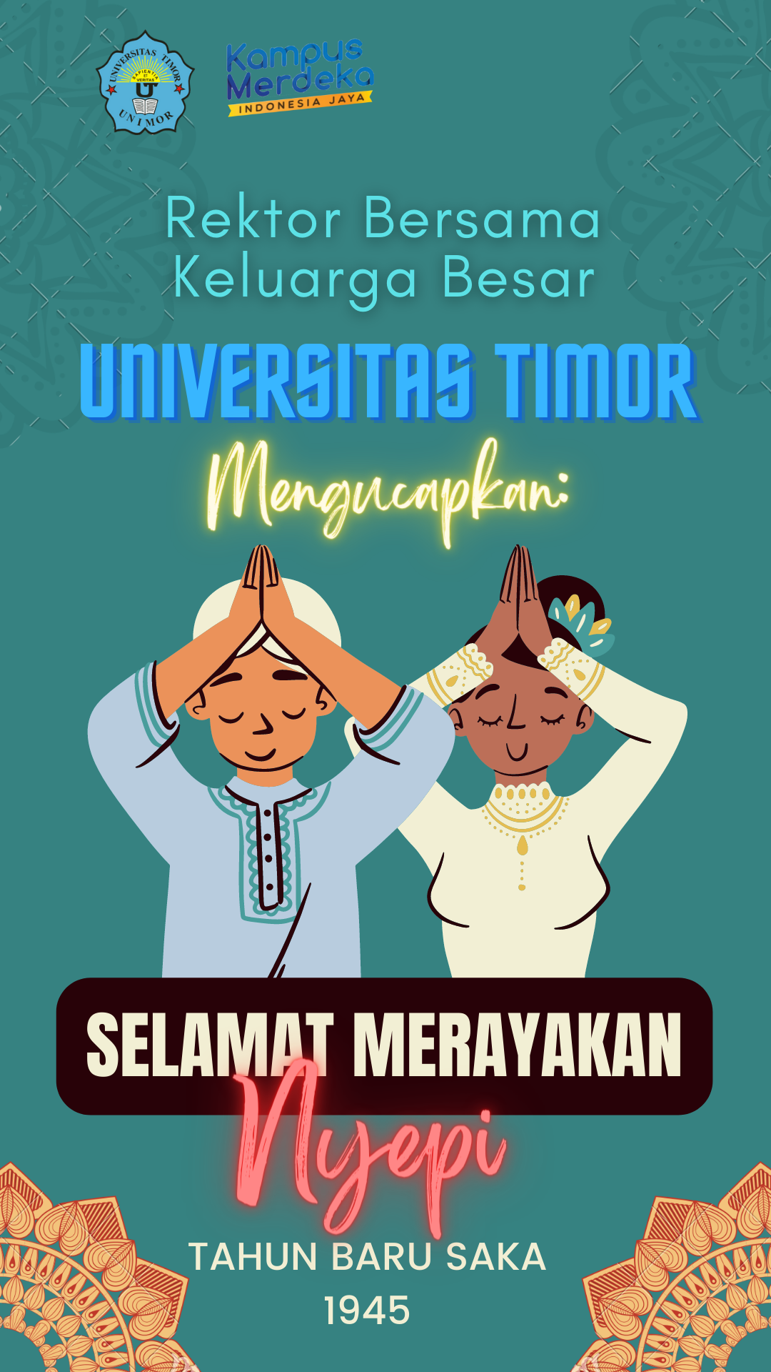 Dalam sunyi kau dapati perbaikan diri, dalam sepi kau dapati kehadiran Sang Hyang Widhi. Selamat Merayakan Hari Raya Nyepi!